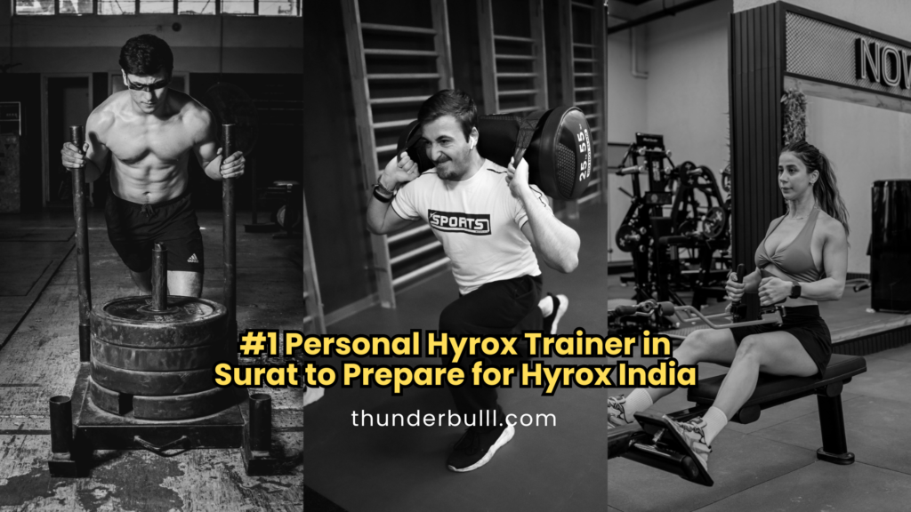 #1 Hyrox Trainer in Surat With a Personal Hyrox Trainer